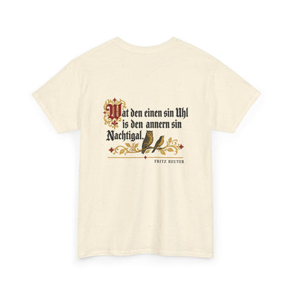 Unisex T-Shirt mit Zitat - Reuter - Uhl und Nachtigal (Druck hinten)