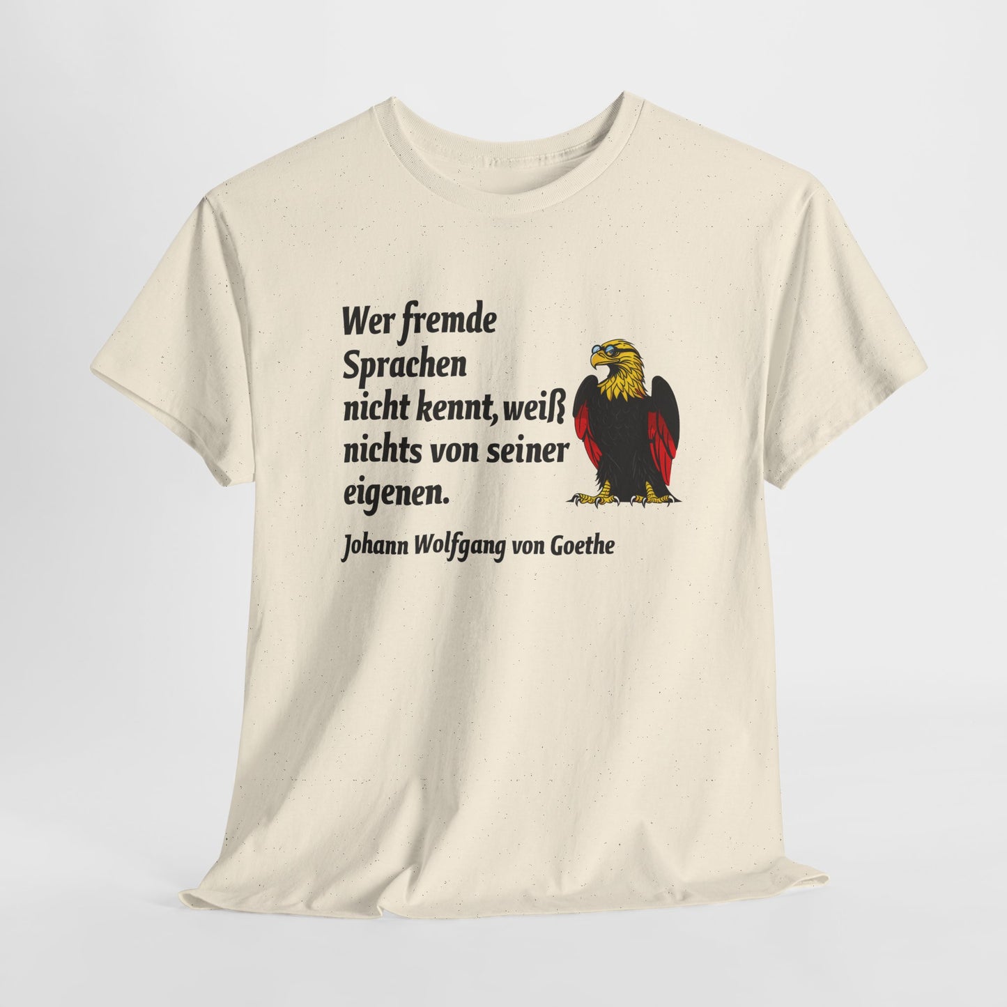 Unisex T-Shirt mit Zitat - Goethe - Fremde Sprachen