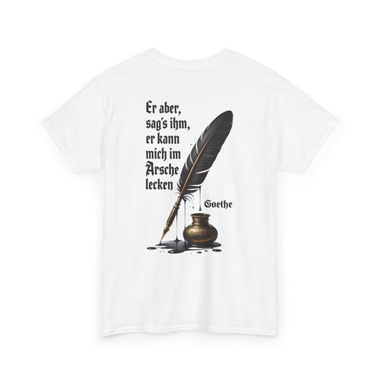 Unisex T-Shirt mit Zitat - Goethe (Druck hinten)