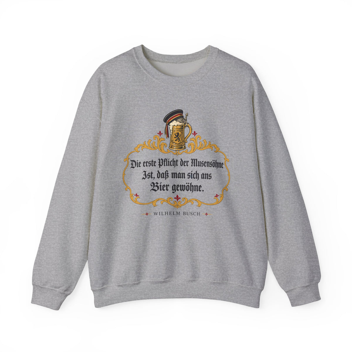 Unisex Sweatshirt mit Zitat - Busch - Pflicht der Musensöhne