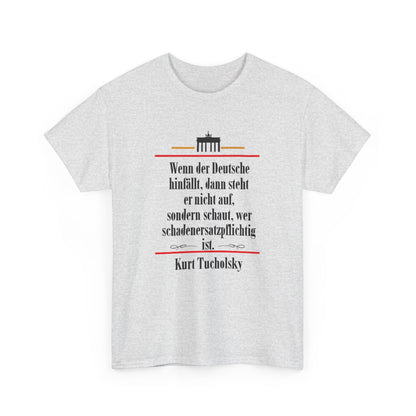 Unisex T-Shirt mit Zitat - Kurt Tucholsky - Schadenersatzpflicht
