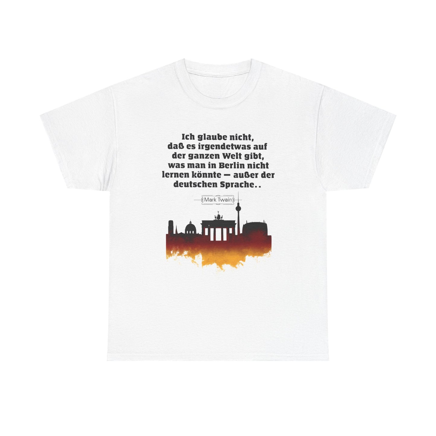 Unisex T-Shirt mit Zitat - Mark Twain - Berlin Sprache