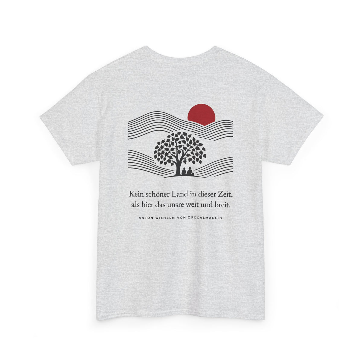 Unisex T-Shirt mit Zitat - Zuccalmaglio - Kein schöner Land (Druck hinten)