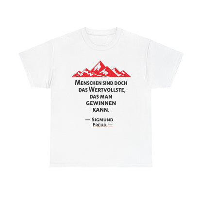 Unisex T-Shirt mit Zitat  - Sigmund Freud - Wertvolle Menschen