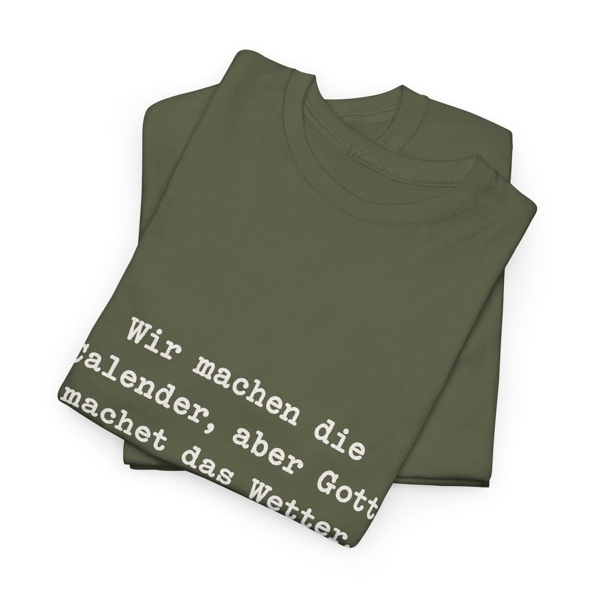 Unisex T-Shirt mit Zitat - Zincgref - Gott macht das Wetter