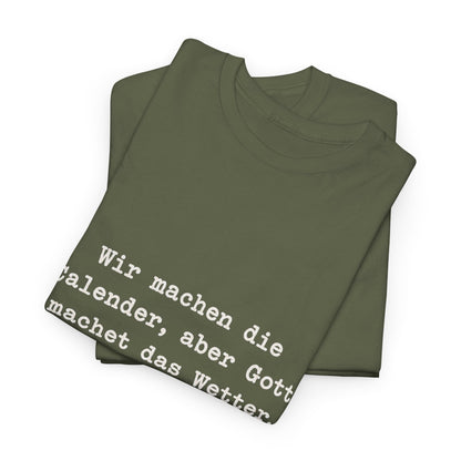 Unisex T-Shirt mit Zitat - Zincgref - Gott macht das Wetter