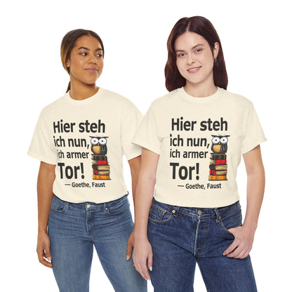 Unisex T-Shirt mit Zitat - Goethe - Hier steh ich nun