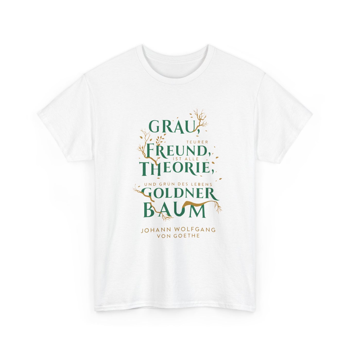 T-Shirt mit Zitat - Goethe - Goldner Baum