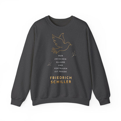 Unisex Sweatshirt mit Zitat - Friedrich Schiller - Glaube und Friede