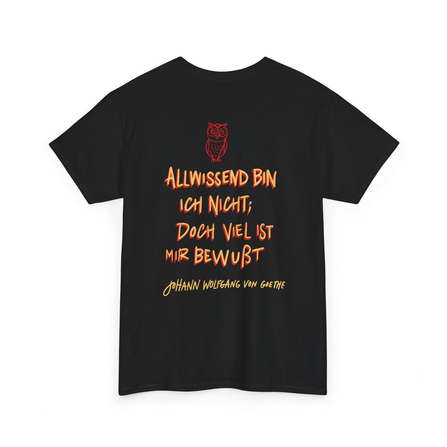 Unisex T-Shirt mit Zitat - Goethe - Allwissend (Druck hinten)