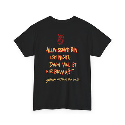 Unisex T-Shirt mit Zitat - Goethe - Allwissend (Druck hinten)