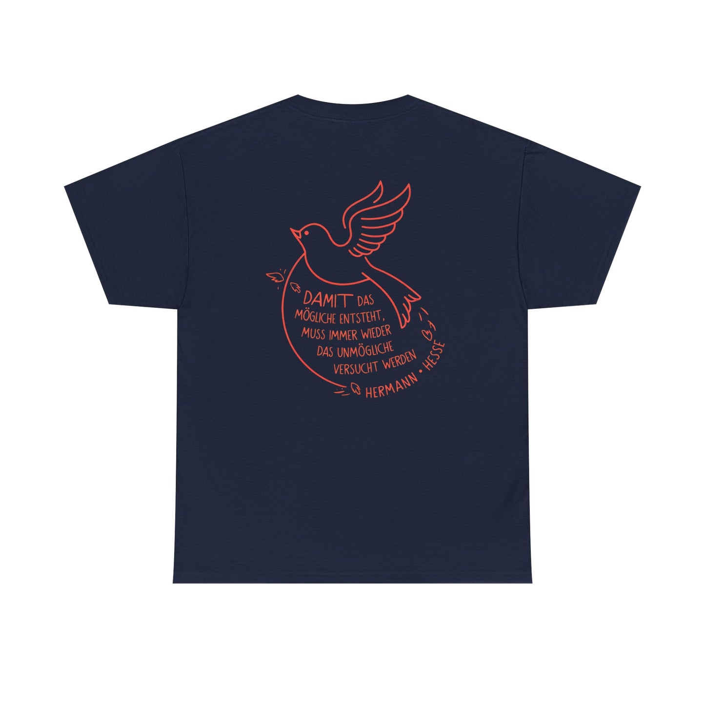 Unisex T-Shirt mit Zitat - Hermann Hesse - Unmögliche (Druck hinten)