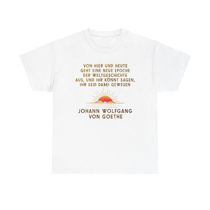 T-Shirt mit Zitat -Goethe - Weltgeschichte