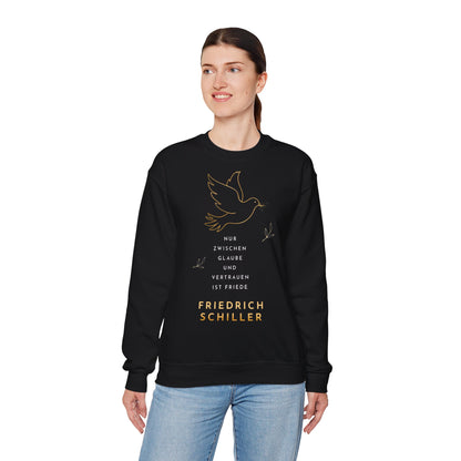 Unisex Sweatshirt mit Zitat - Friedrich Schiller - Glaube und Friede