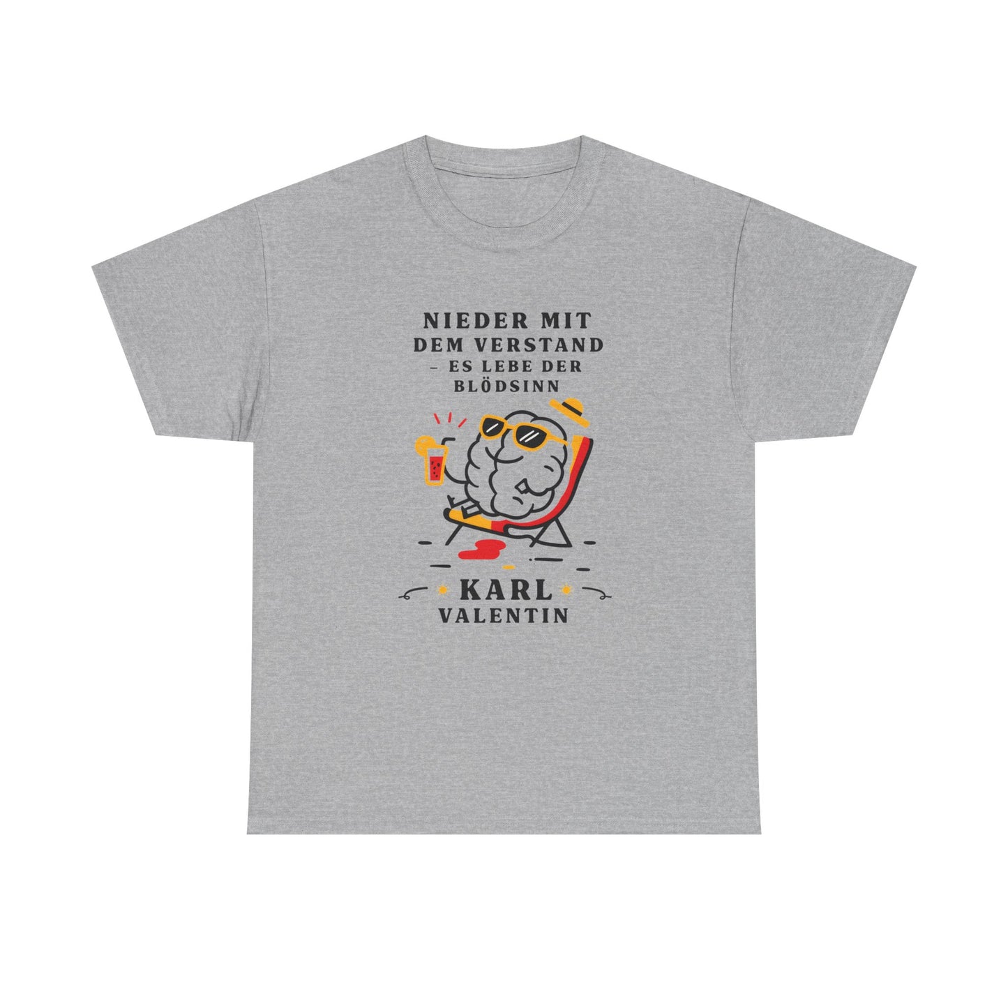 Unisex T-Shirt mit Zitat - Karl Valentin - Nieder mit dem Verstand