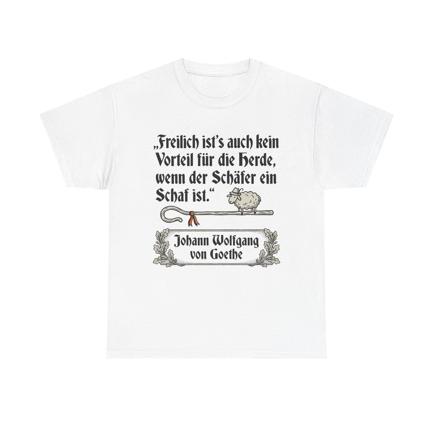 Unisex T-Shirt mit Zitat - Goethe - Schäfer ein Schaf