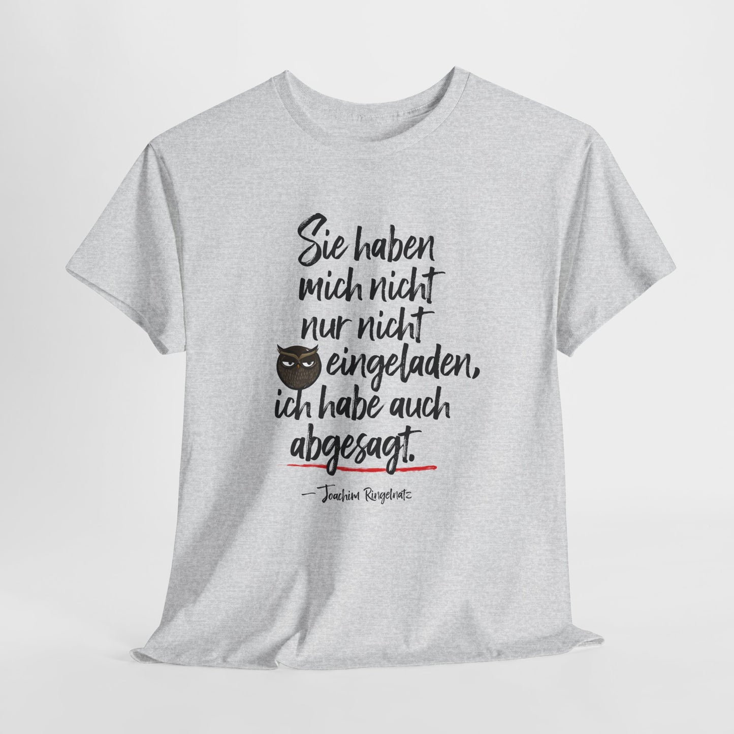 Unisex T-Shirt mit Zitat  - Joachim Ringelnatz - Einladung
