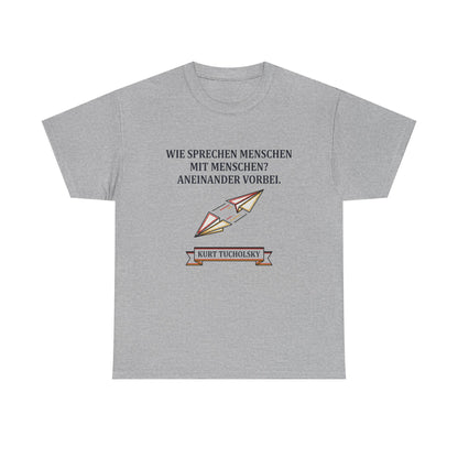 Unisex T-Shirt mit Zitat - Kurt Tucholsky - Menschen mit Menschen