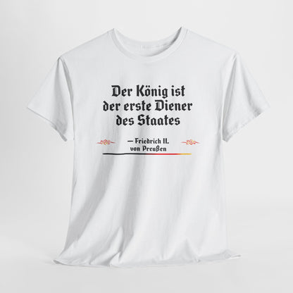 Unisex T-Shirt mit Zitat - Friedrich von Preußen - Diener des Staates