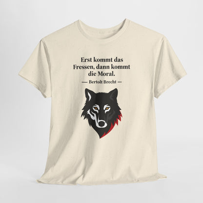 Unisex T-Shirt mit Zitat - Bertolt Brecht - Erst Fressen