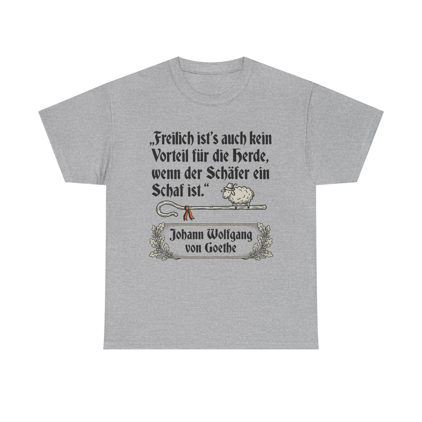 Unisex T-Shirt mit Zitat - Goethe - Schäfer ein Schaf