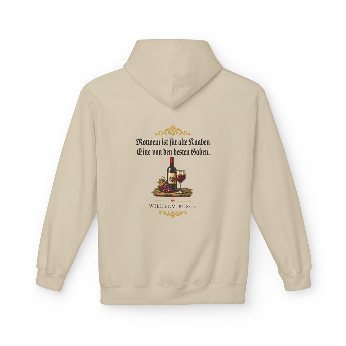 Unisex Fleece Hoodie mit Zitat - Busch - Rotwein für alte Knaben Fraktur