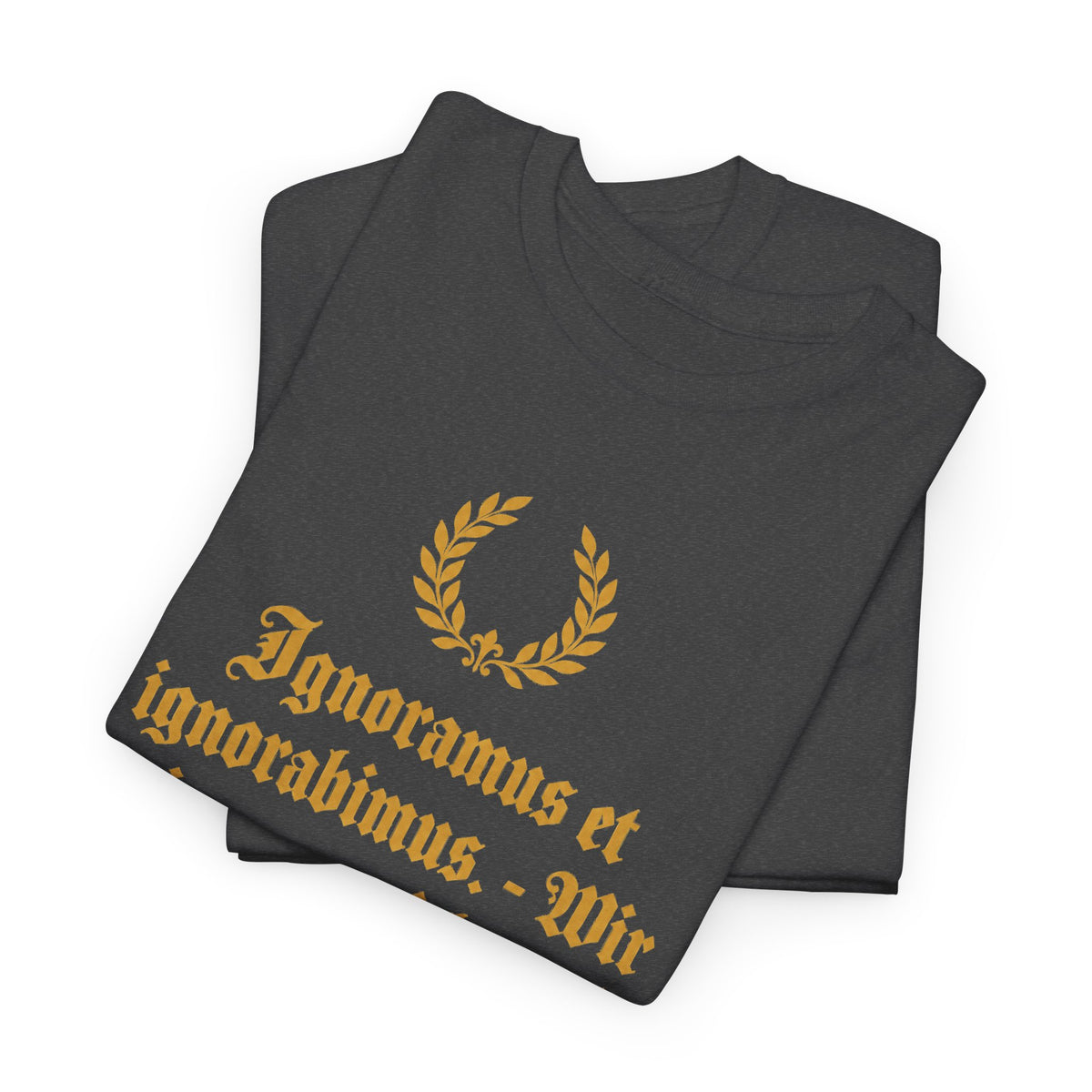 Unisex T-Shirt mit Zitat - du Bois-Reymond - Ignoramus et ignorabimus