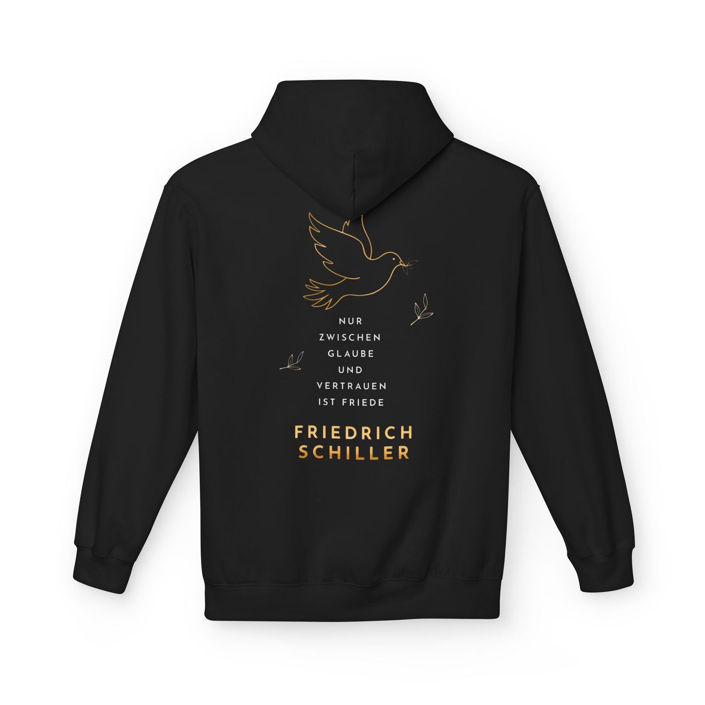 Unisex Fleece Hoodie mit Zitat - Friedrich Schiller - Glaube und Friede