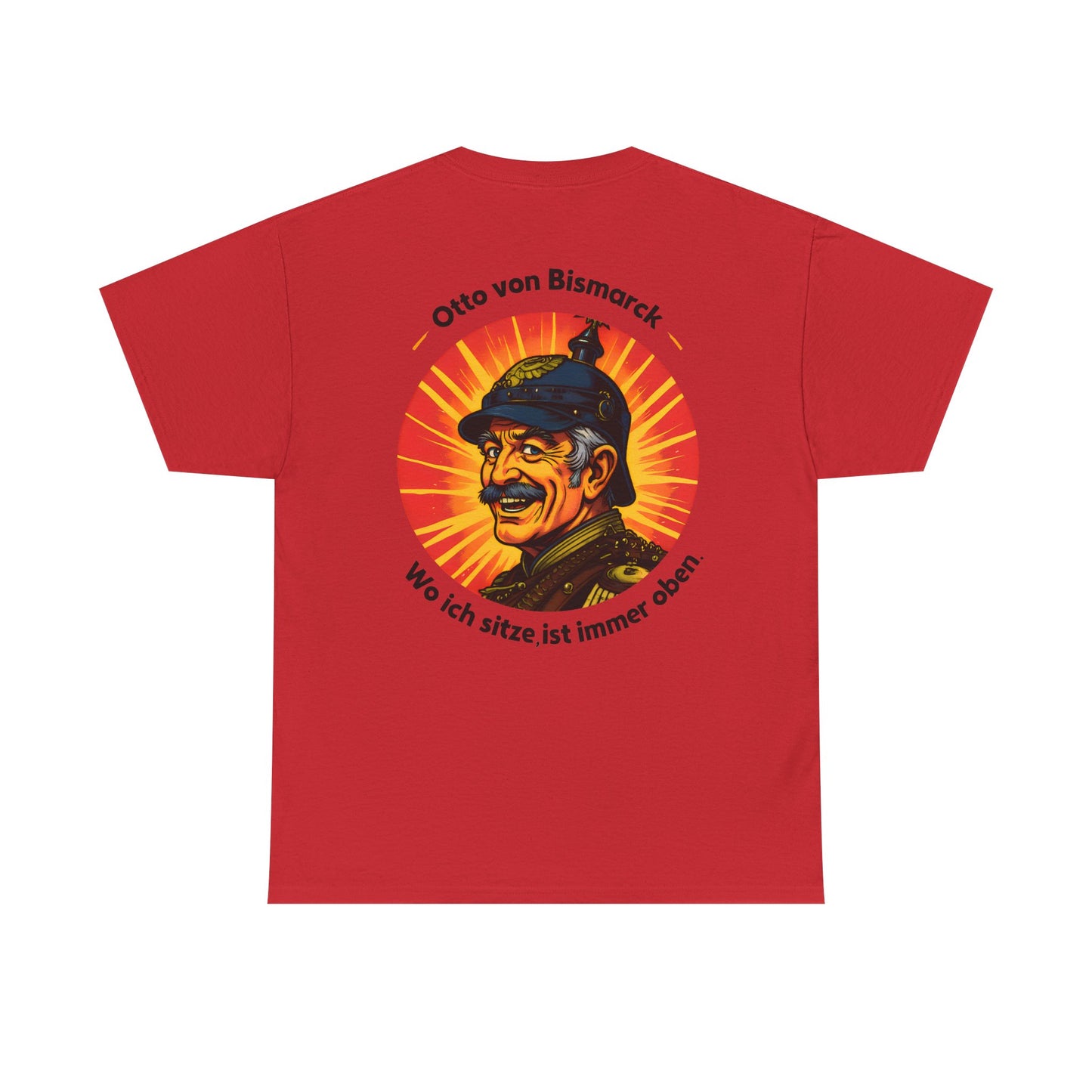 Unisex T-Shirt mit Bismarck und Zitat - Deutschland (Druck hinten)