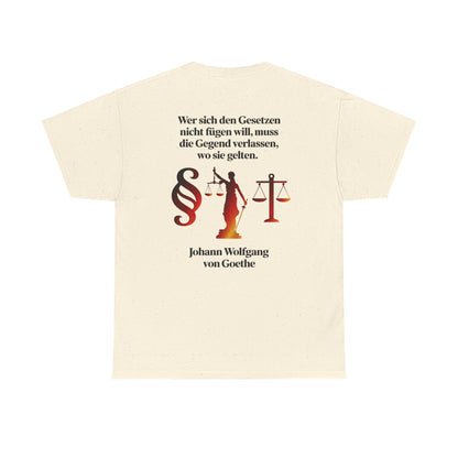 Unisex T-Shirt mit Zitat - Goethe - Gesetze (Druck hinten)