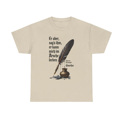 Unisex T-Shirt mit Götz-Zitat - Goethe