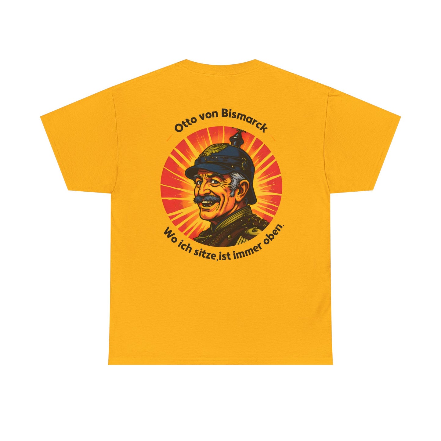 Unisex T-Shirt mit Bismarck und Zitat - Deutschland (Druck hinten)