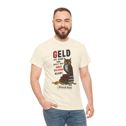 T-Shirt mit Zitat - Heinrich Heine - Geld