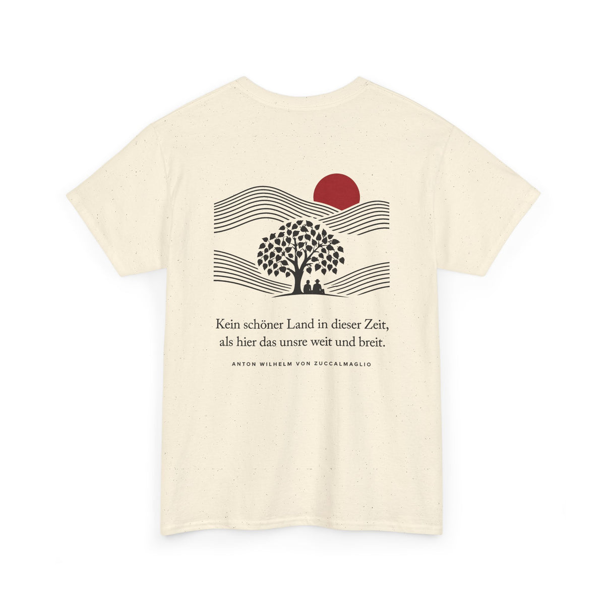 Unisex T-Shirt mit Zitat - Zuccalmaglio - Kein schöner Land (Druck hinten)
