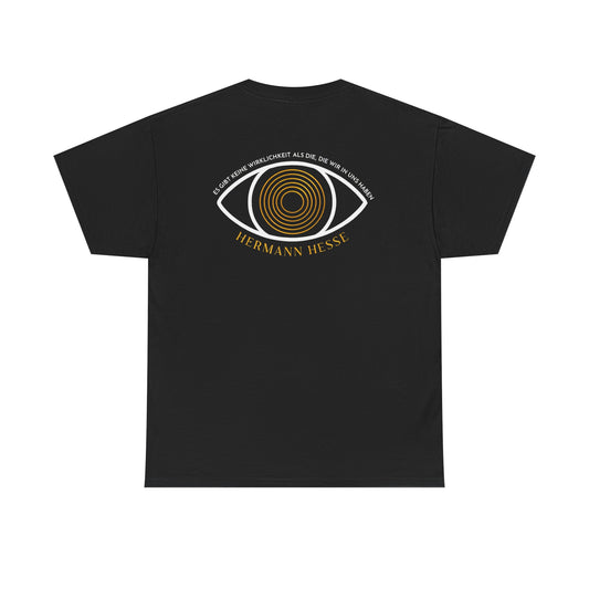 Unisex T-Shirt mit Zitat - Hermann Hesse - Wirklichkeit (Druck hinten)