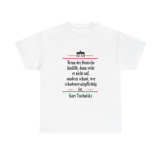 Unisex T-Shirt mit Zitat - Kurt Tucholsky - Schadenersatzpflicht