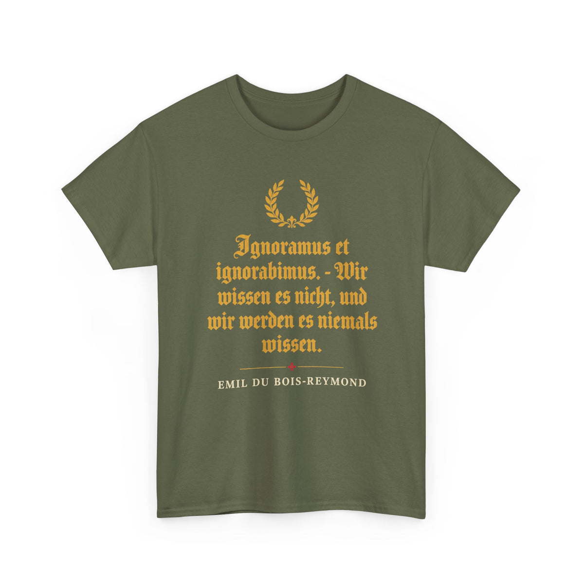Unisex T-Shirt mit Zitat - du Bois-Reymond - Ignoramus et ignorabimus
