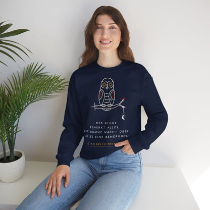 Unisex Sweatshirt mit Zitat - Heinrich Heine - Dumme Bemerkung