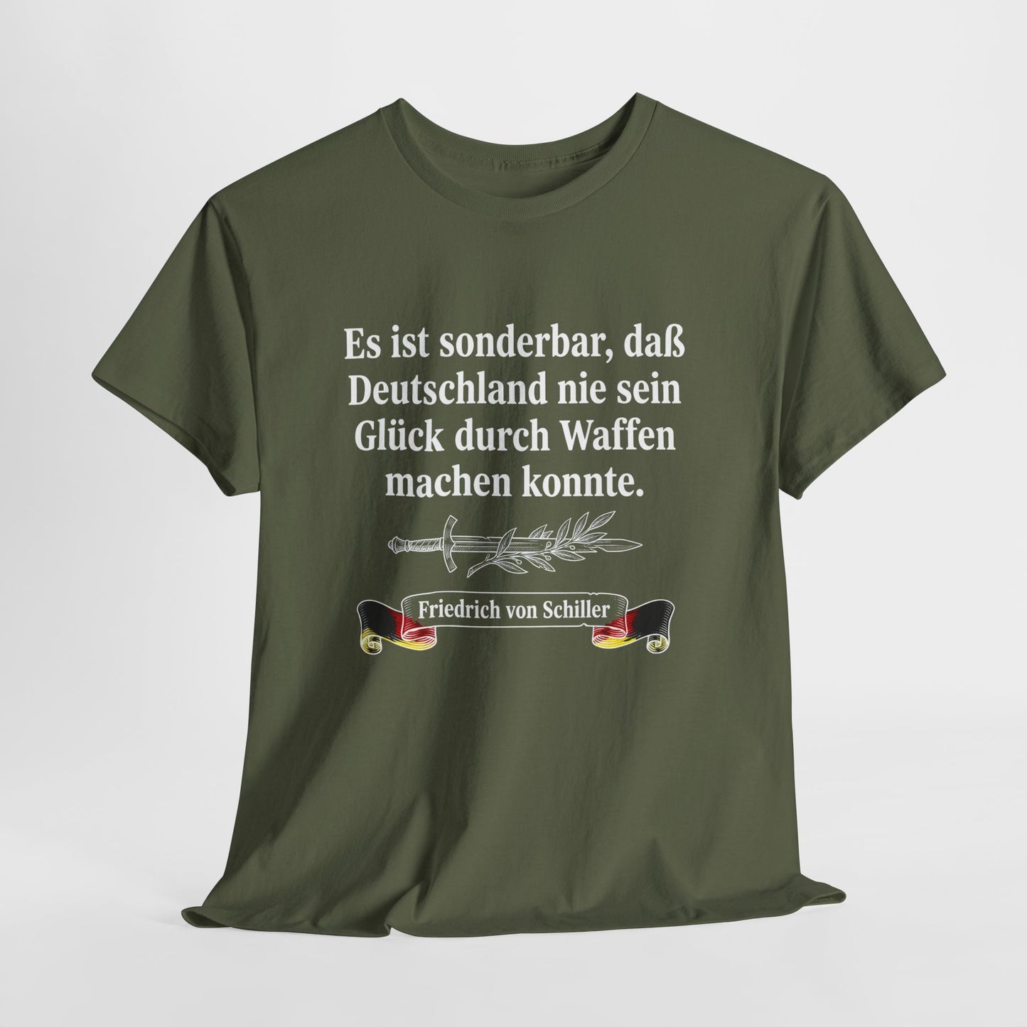 Unisex T-Shirt mit Zitat - Schiller - Glück durch Waffen