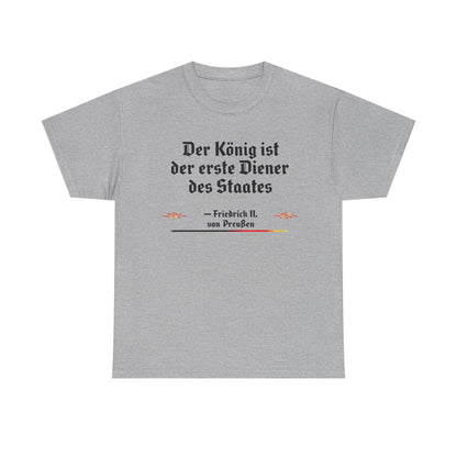 Unisex T-Shirt mit Zitat - Friedrich von Preußen - Diener des Staates