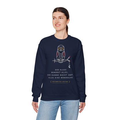 Unisex Sweatshirt mit Zitat - Heinrich Heine - Dumme Bemerkung