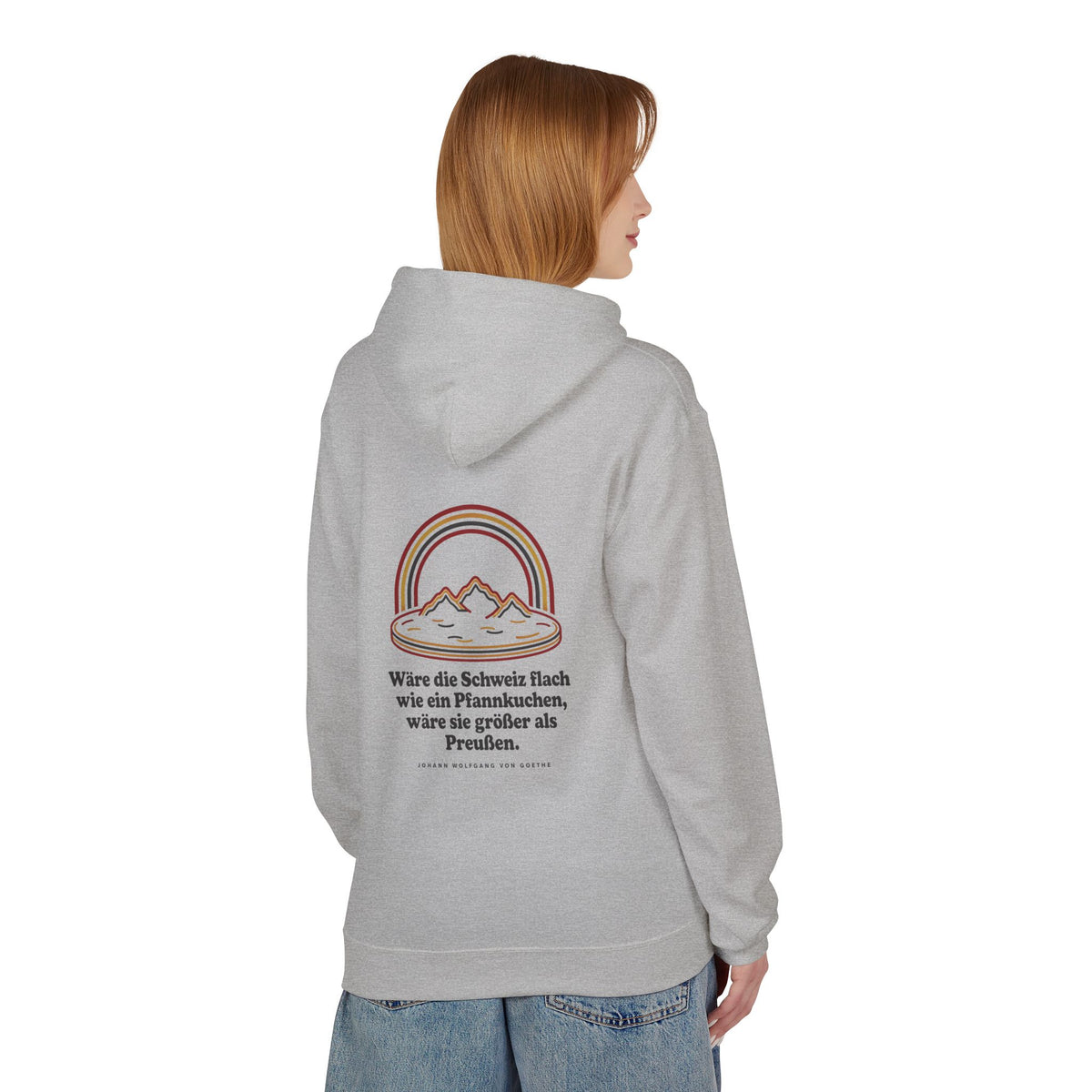 Unisex Fleece Hoodie mit Zitat - Goethe - Schweiz wie ein Pfannkuchen