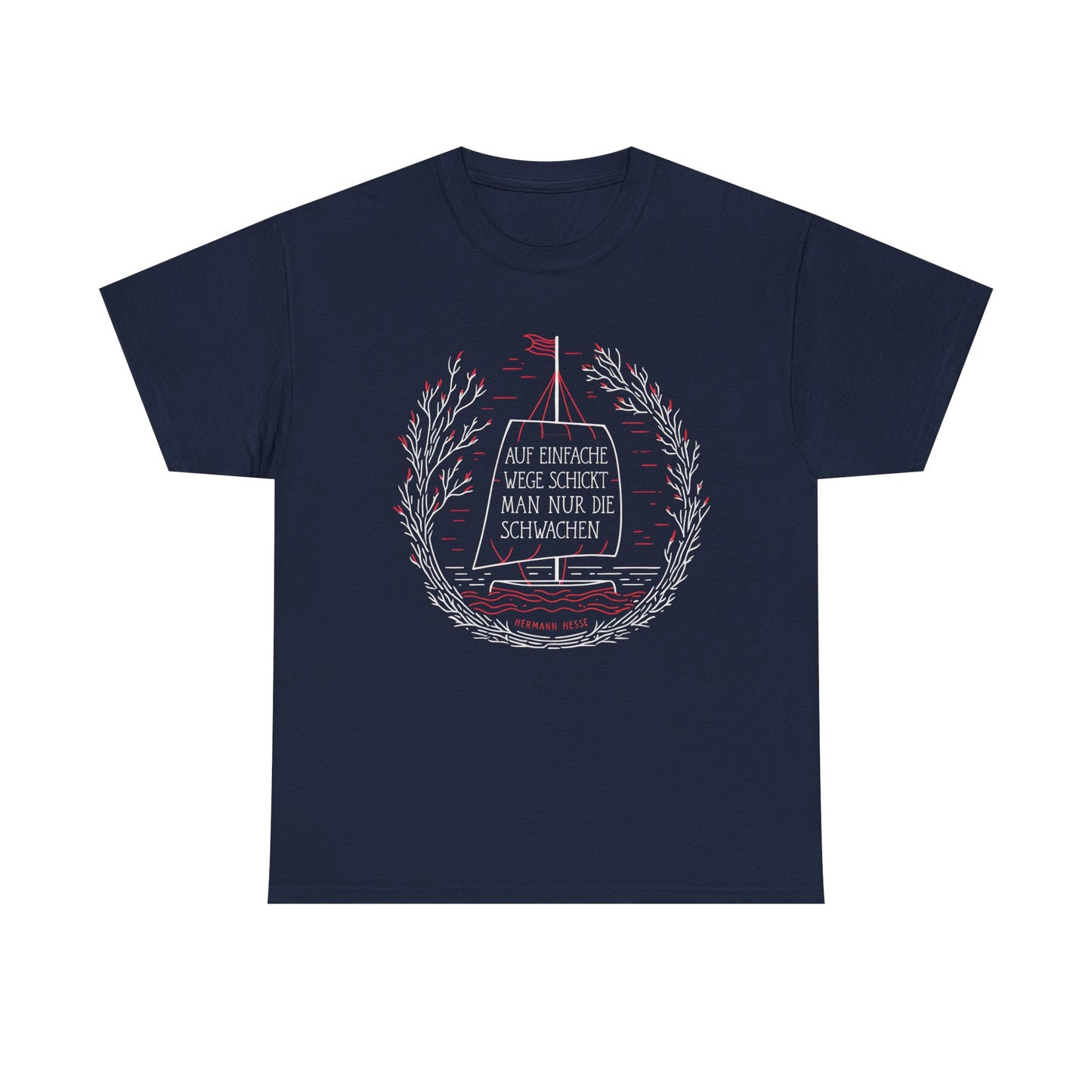 Unisex T-Shirt mit Zitat - Hermann Hesse - Einfache Wege
