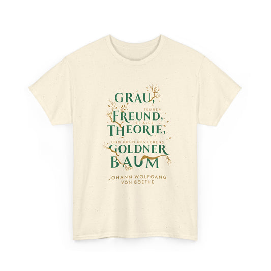 T-Shirt mit Zitat - Goethe - Goldner Baum