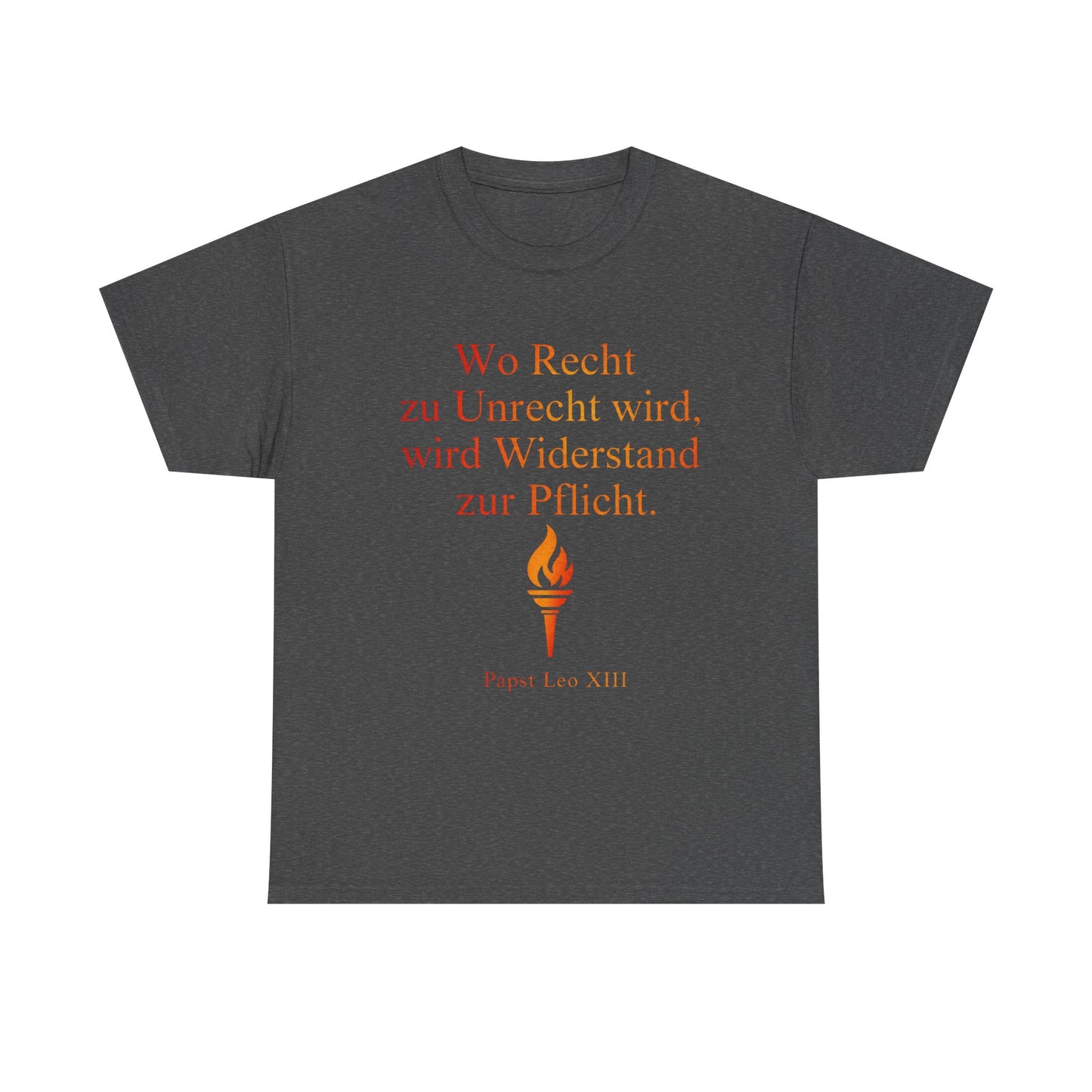 Unisex T-Shirt mit Zitat - Papst Leo Xlll - Recht zu Unrecht