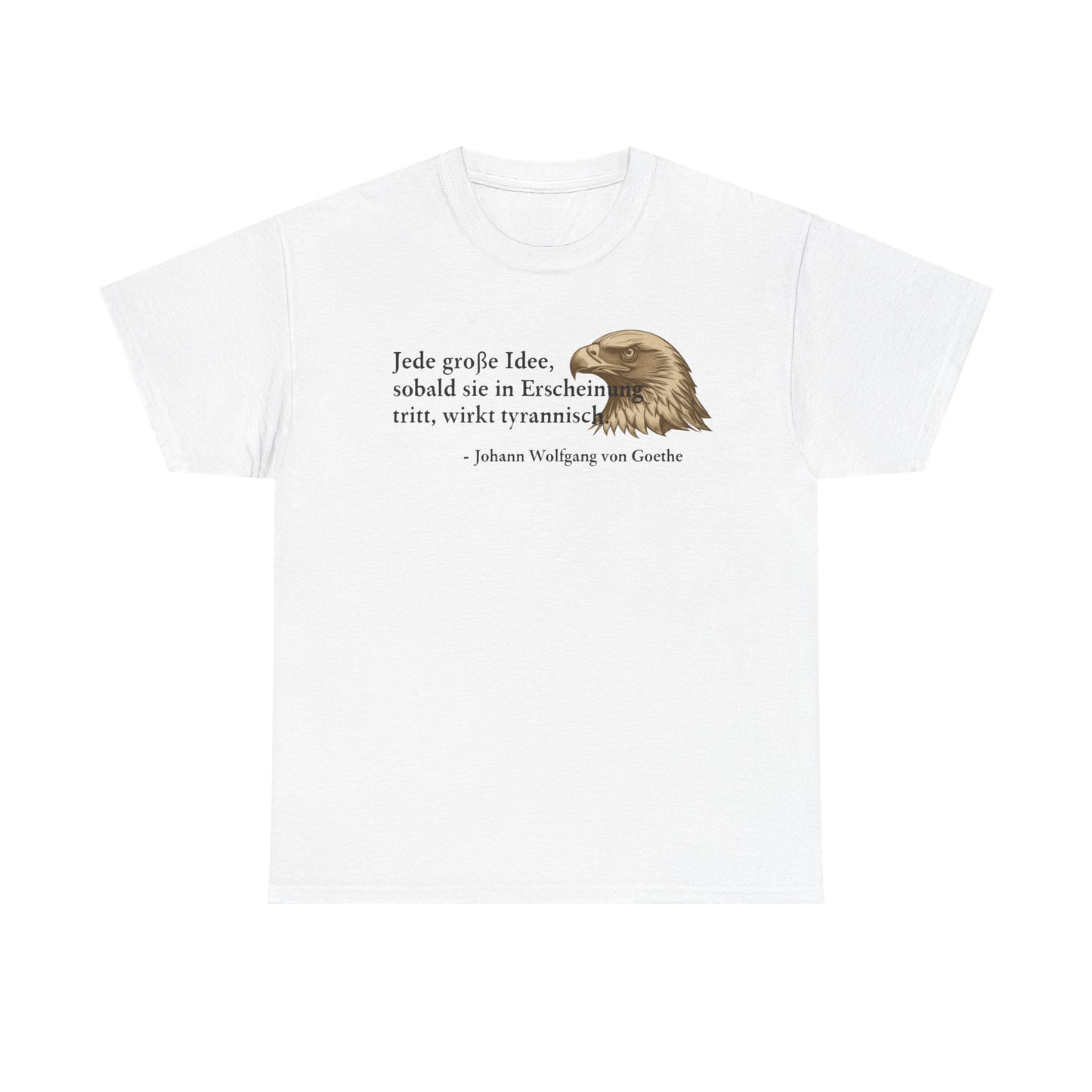 T-Shirt mit Zitat - Goethe - Große Idee