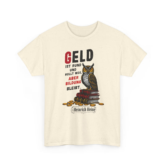 T-Shirt mit Zitat - Heinrich Heine - Geld