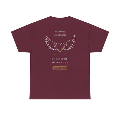 Unisex T-Shirt mit Zitat - Bertolt Brecht - Kämpfen und Verlieren (Druck hinten)
