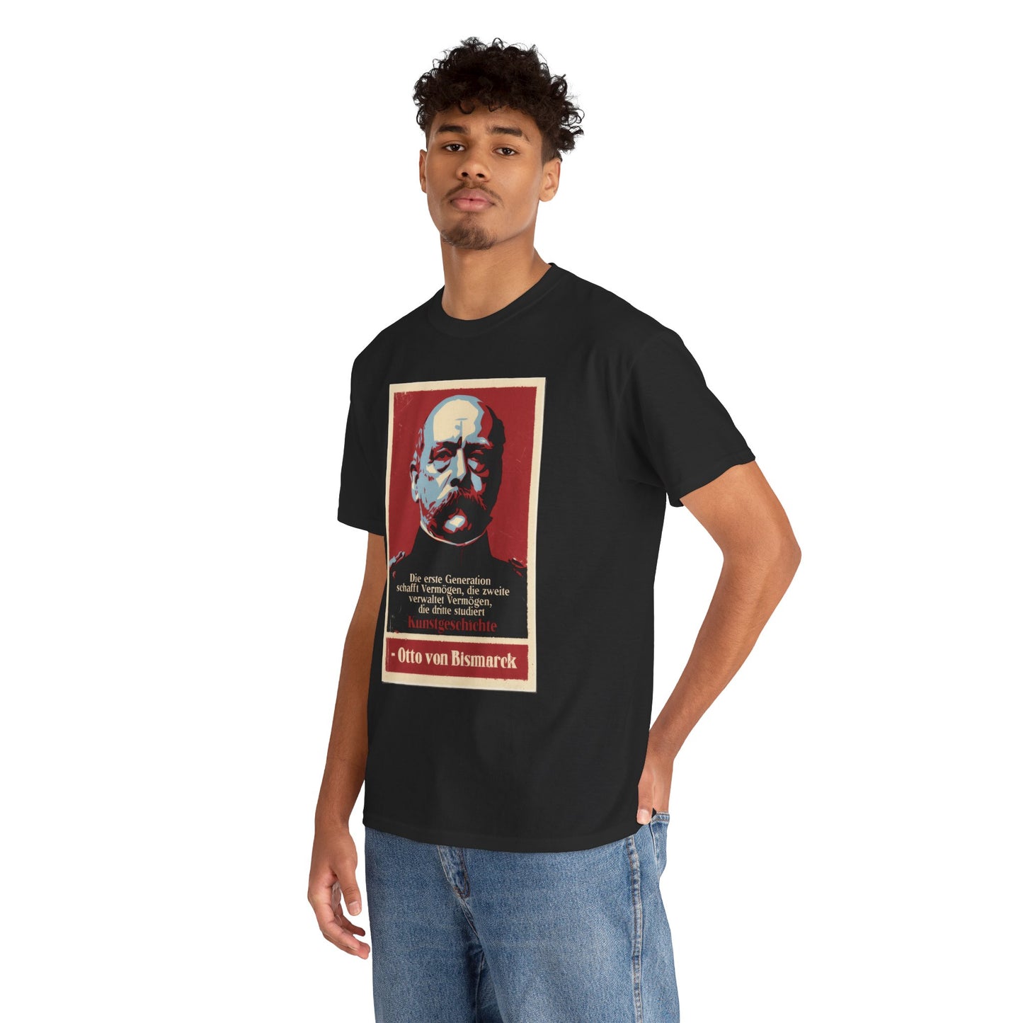 Unisex T-Shirt mit Zitat - Otto von Bismarck - Kunstgeschichte