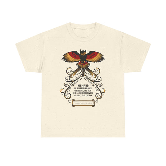 Unisex T-Shirt mit Zitat - Goethe - Hoffnungslos versklavt